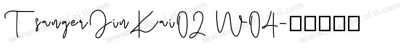 TsangerJinKai02 W04字体转换